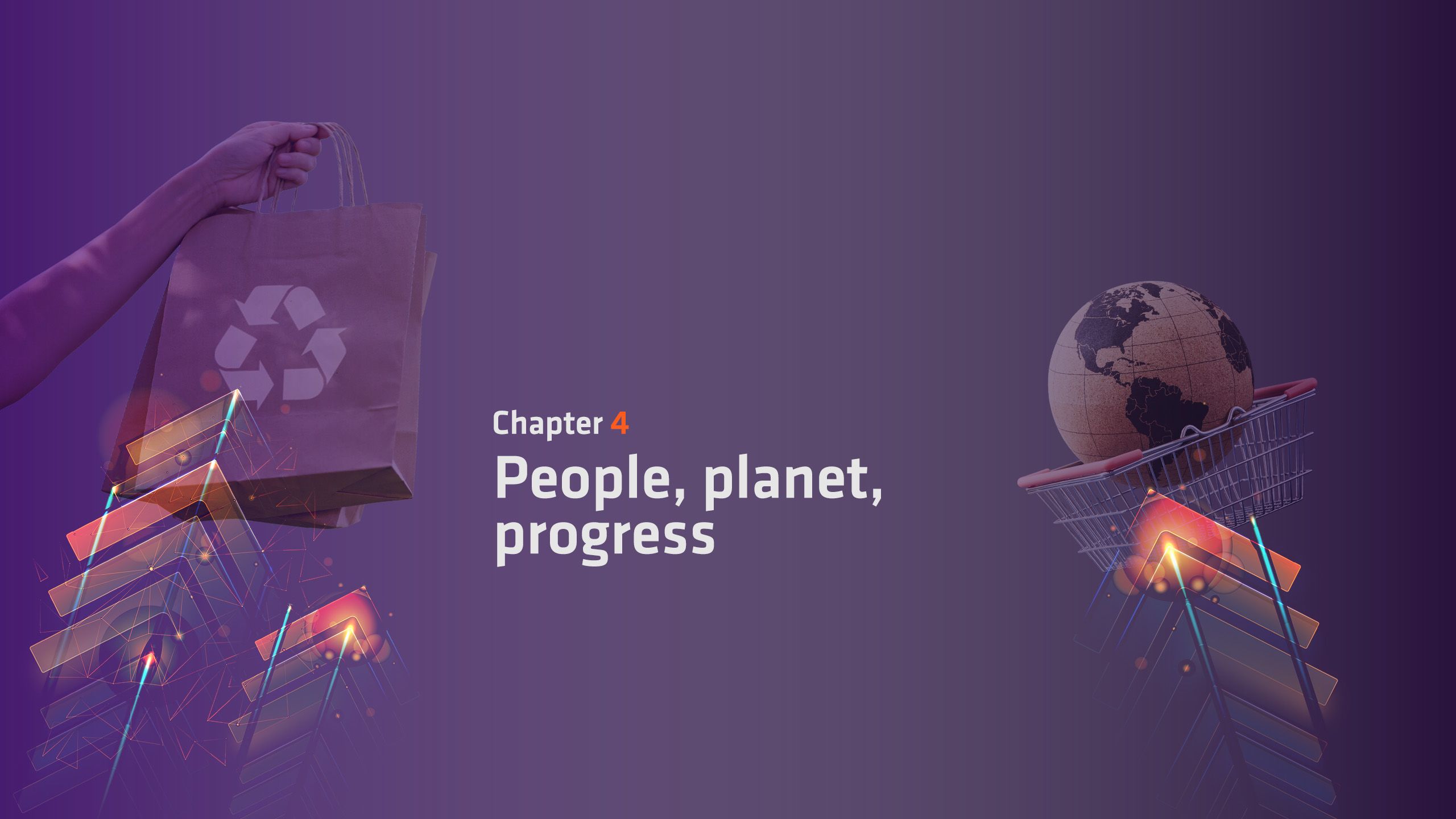 Graphic image showing arrows, paper bag with recycling symbol and glove in a shopping basket. Text reads: Chapter 4: People, planet, progress