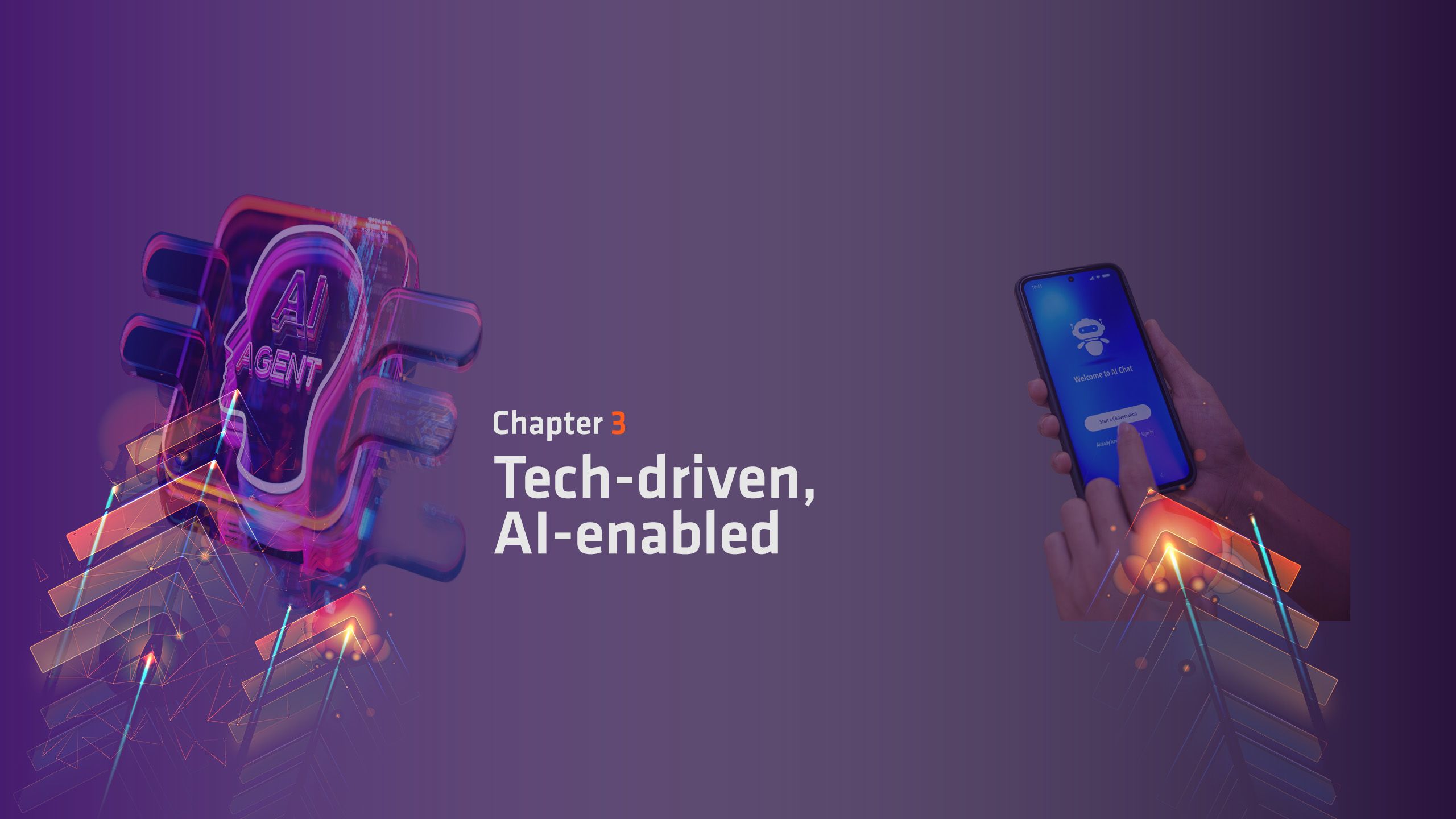 Graphic showing arrows, a head shape labelled 'AI Agent' and a hand with a mobile phone. Text reads: Chapter 3: Tech-driven, AI-enabled